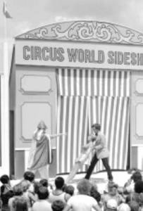 The Circus World Sideshow.